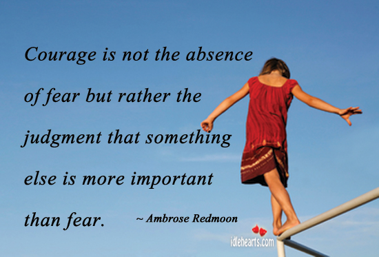 courage-is-not-the-absence